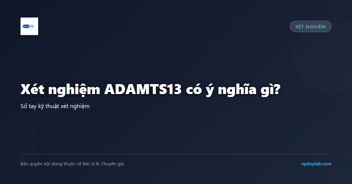 xét nghiệm ADAMTS13