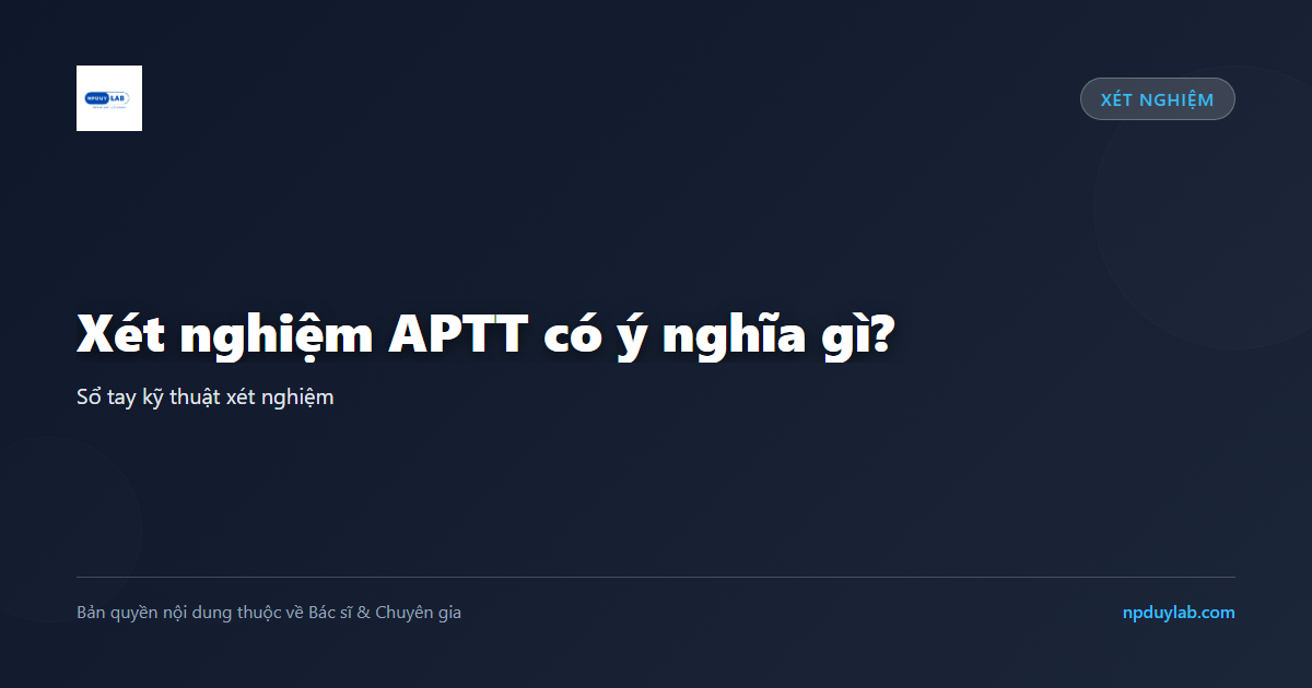 xét nghiệm APTT
