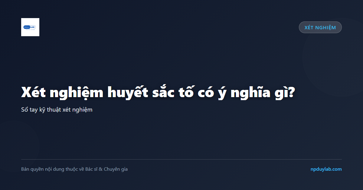 xét nghiệm huyết sắc tố