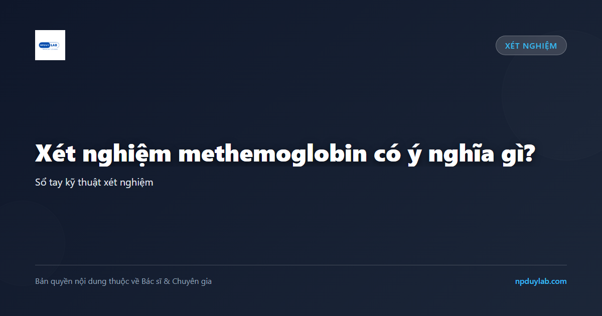 xét nghiệm methemoglobin