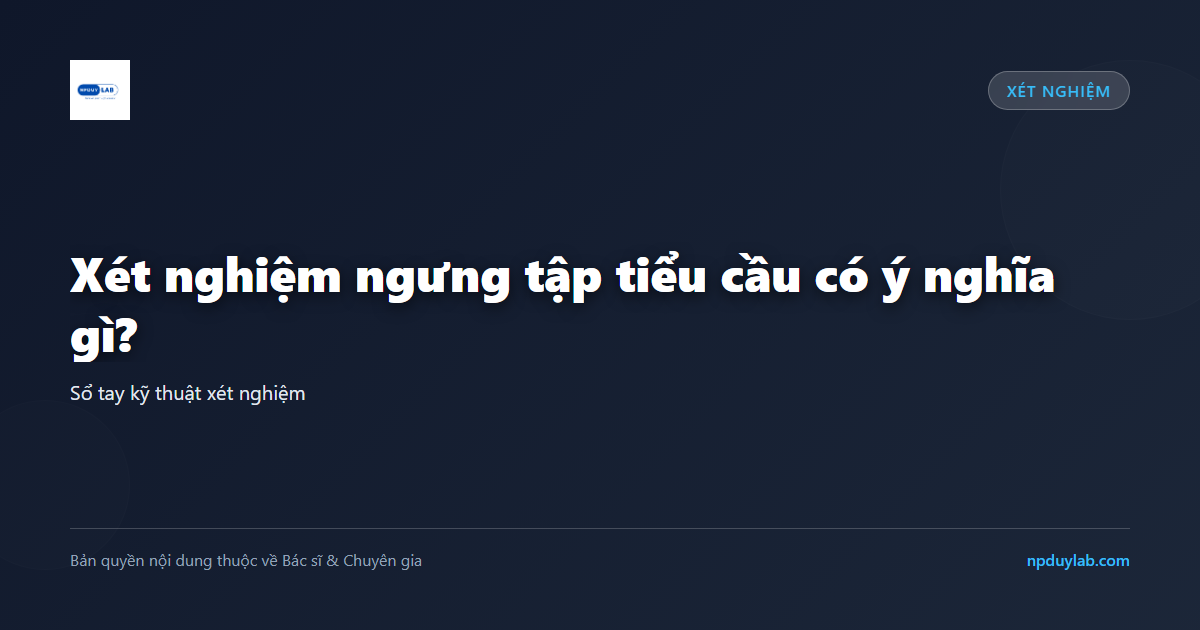 xét nghiệm ngưng tập tiểu cầu